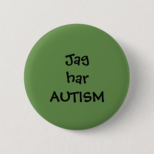 Badge Rond 5 Cm Pin "Jag har Autism" (Devant)