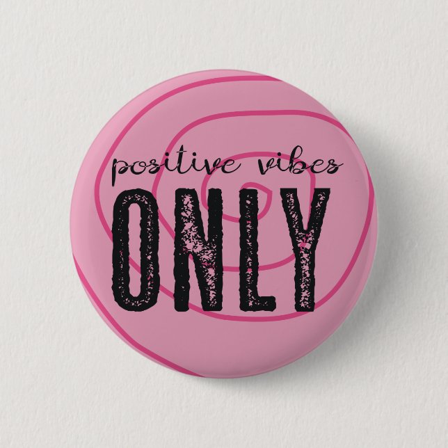 Badge Rond 5 Cm Pin positif de vibraphone seulement - (Devant)