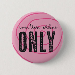 Badge Rond 5 Cm Pin positif de vibraphone seulement -