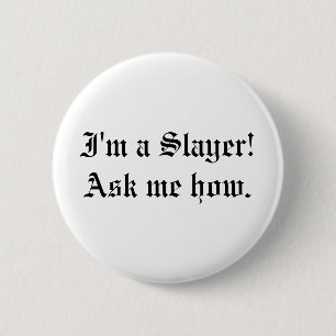Badge Rond 5 Cm Pin saki chamois de citation de tueur
