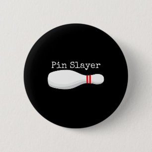 Badge Rond 5 Cm Pin Slayer Bowling Funny Graphic Strikes Turkeys T