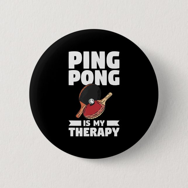 Badge Rond 5 Cm Ping Pong Est Mon Thérapie Tennis De Table (Devant)
