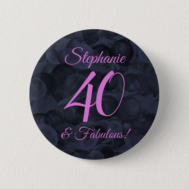 Badge Rond 5 Cm Pink Black 40 et fabuleuse fête d'anniversaire (Devant)