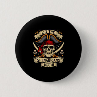 Badge Rond 5 Cm Pirate halloween skull let the pirate shenanigans