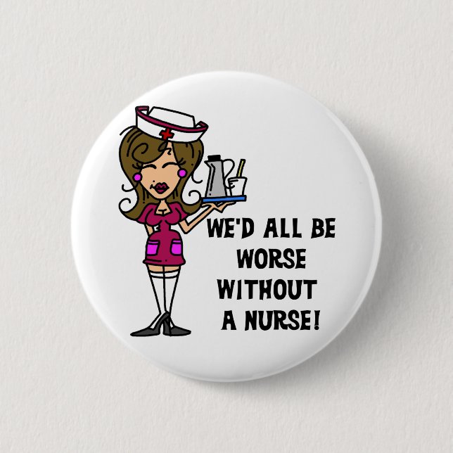 Badge Rond 5 Cm Pire sans infirmière (Devant)