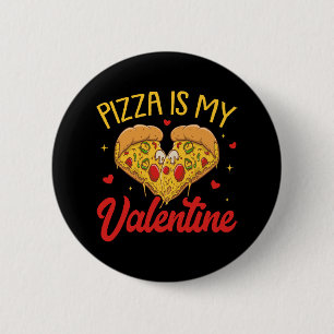 Badge Rond 5 Cm Pizza Est Mon Valentin Joyuse Saint-Valentin
