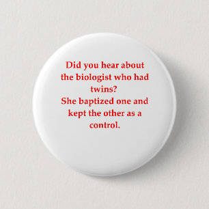 Badge Rond 5 Cm plaisanterie de biologie