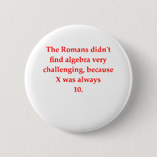 Badge Rond 5 Cm plaisanterie drôle de maths