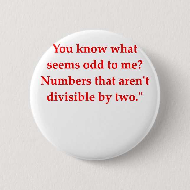 Badge Rond 5 Cm plaisanterie drôle de maths (Devant)