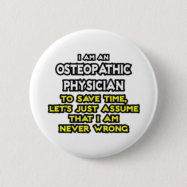 Badge Rond 5 Cm Plaisanterie du médecin ostéopathique .. Ne jamais (Devant)