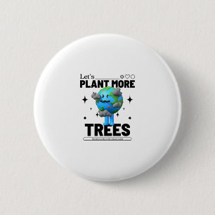 Badge Rond 5 Cm Plante plus d'arbres