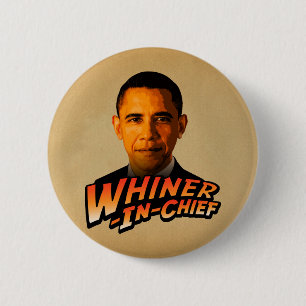 Badge Rond 5 Cm Pleurnichard-Dans-Chef de Barack Obama