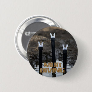 Badge Rond 5 Cm Plongée dans la boue avec titre bouton rond