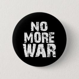 Badge Rond 5 Cm Plus de guerre