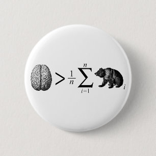 Badge Rond 5 Cm Plus futé que l'ours moyen