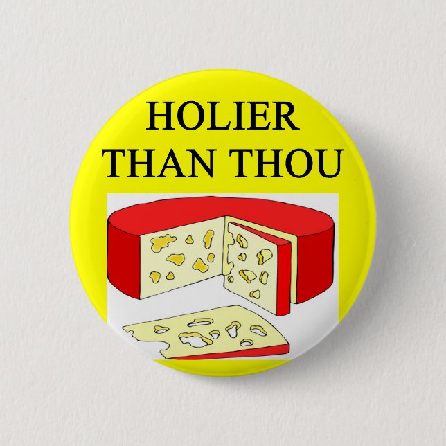Badge Rond 5 Cm plus saint que la plaisanterie de fromage suisse (Devant)