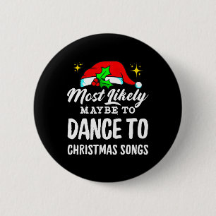 Badge Rond 5 Cm Plus susceptible de danser sur des chansons de Noë