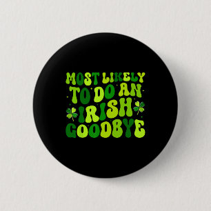 Badge Rond 5 Cm Plus susceptible de faire un au revoir à l'irlanda
