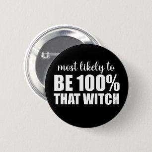 Badge Rond 5 Cm Plus susceptible d'être 100% cette sorcière Hallow