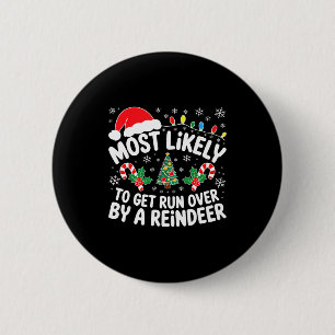 Badge Rond 5 Cm Plus susceptible d'être écrasé par un renne Chemis
