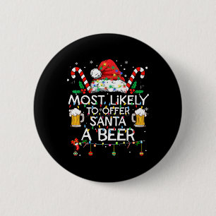 Badge Rond 5 Cm Plus susceptible d'offrir une bière au Père Noël A
