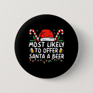 Badge Rond 5 Cm Plus susceptible d'offrir une bière au Père Noël A