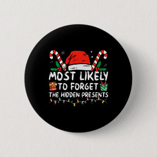 Badge Rond 5 Cm Plus susceptible d'oublier les cadeaux cachés Fami