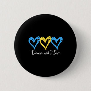Badge Rond 5 Cm Plutôt À Bas Avec L'Amour Monde Le Syndrome À Bas 