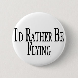 Badge Rond 5 Cm Plutôt voler