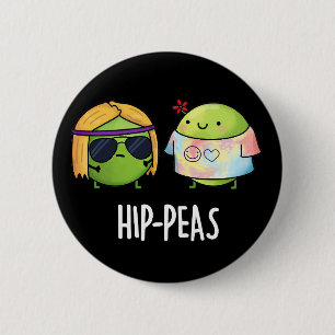 Badge Rond 5 Cm Pois de hanche drôle Hippie Peas Pun Dark BG
