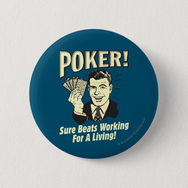 Badge Rond 5 Cm Poker : Les Beats Travaillent pour Vivre (Devant)