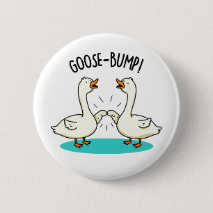 Badge Rond 5 Cm Pompes d'oie Funny Pun d'oie