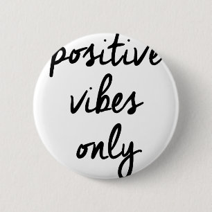 Badge Rond 5 Cm Positivité BRITANNIQUE positive de vibraphone de