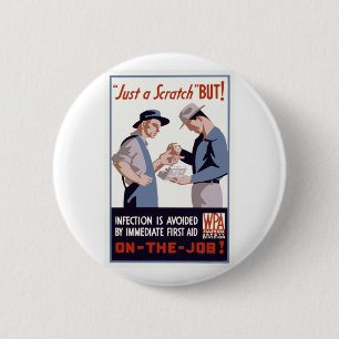 Badge Rond 5 Cm Poster de premiers soins "Just a Scratch"
