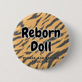 Badge Rond 5 Cm Poupée renaissante Bouton Veuillez demander avant