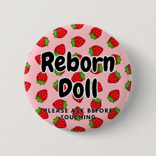 Badge Rond 5 Cm Poupée renaissante Bouton Veuillez demander avant