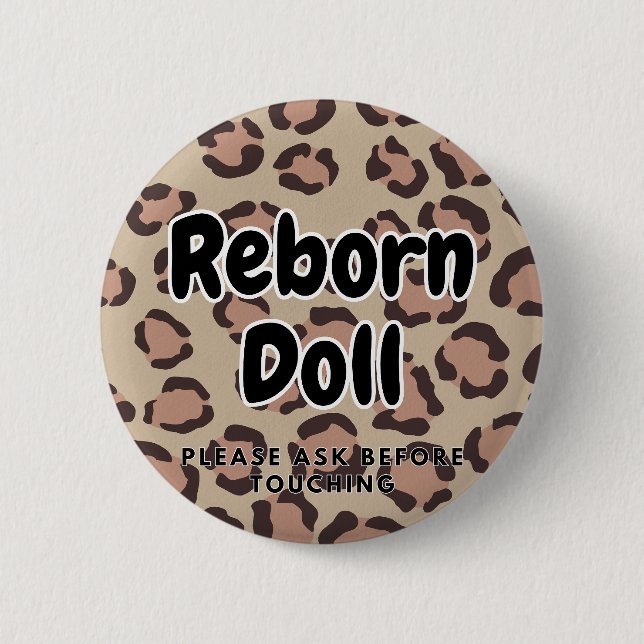 Badge Rond 5 Cm Poupée renaissante Bouton Veuillez demander avant  (Devant)