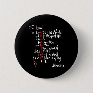 Badge Rond 5 Cm Pour Dieu si aimé le monde Jésus est ma Saint Vale