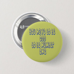 Badge Rond 5 Cm Pour être numéro un