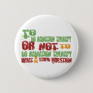 Badge Rond 5 Cm Pour faire la thérapie radiologique