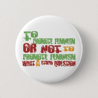 Badge Rond 5 Cm Pour favoriser le féminisme