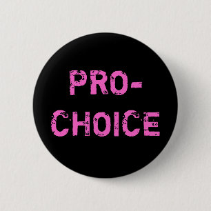 Badge Rond 5 Cm Pour l'avortement et l'euthanasie