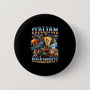 Badge Rond 5 Cm Pourriture de cerveau italienne Mèmes drôles de ga