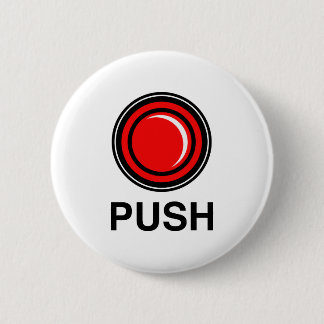 Badge Rond 5 Cm Poussez-moi bouton