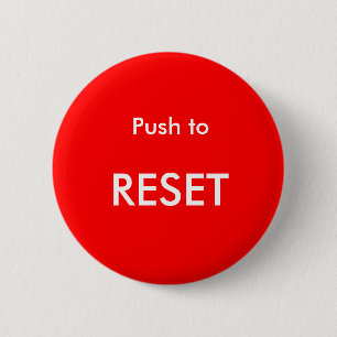 Badge Rond 5 Cm Poussez pour remettre à zéro