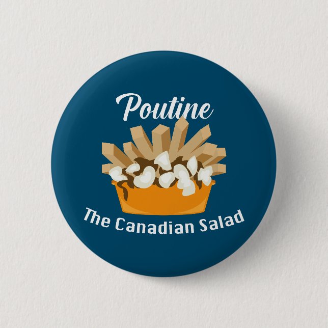 Badge Rond 5 Cm Poutine, La Salade Canadienne - Bouton Rond (Devant)