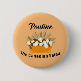 Badge Rond 5 Cm Poutine, La Salade Canadienne - Bouton Rond