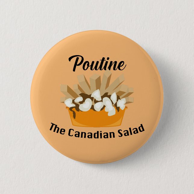 Badge Rond 5 Cm Poutine, La Salade Canadienne - Bouton Rond (Devant)