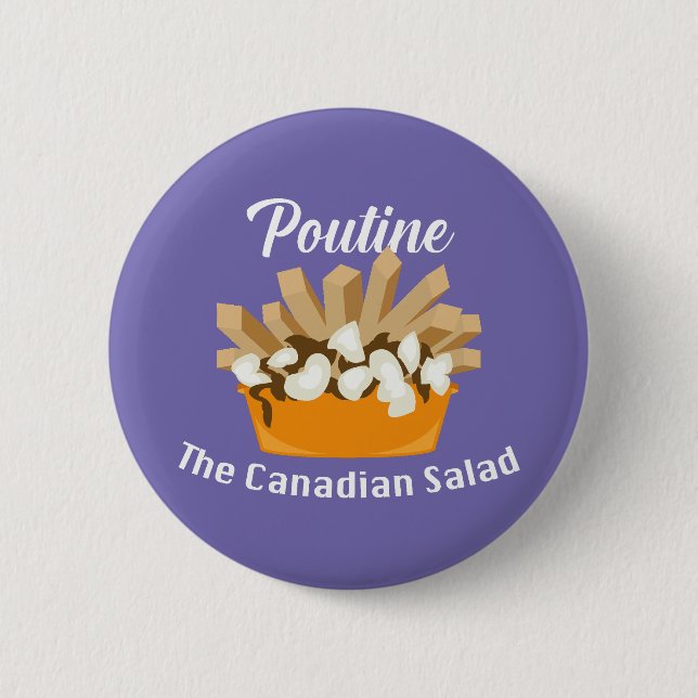 Badge Rond 5 Cm Poutine, La Salade Canadienne - Bouton Rond (Devant)