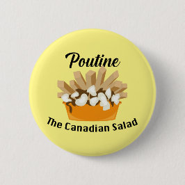 Badge Rond 5 Cm Poutine, La Salade Canadienne - Bouton Rond